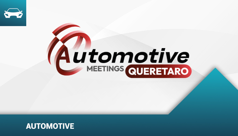 Automotive Meetings Queretaro