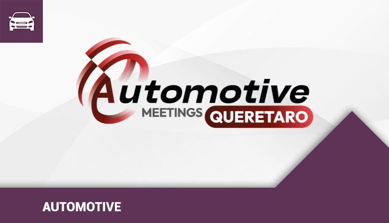 Automotive Meetings Queretaro