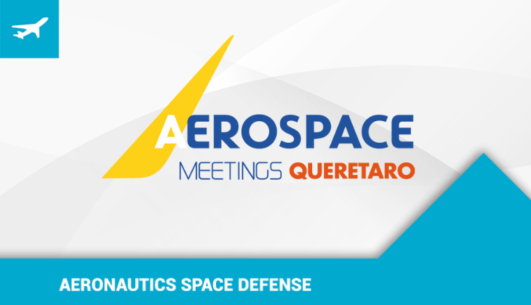 AEROSPACE MEETINGS QUERETARO